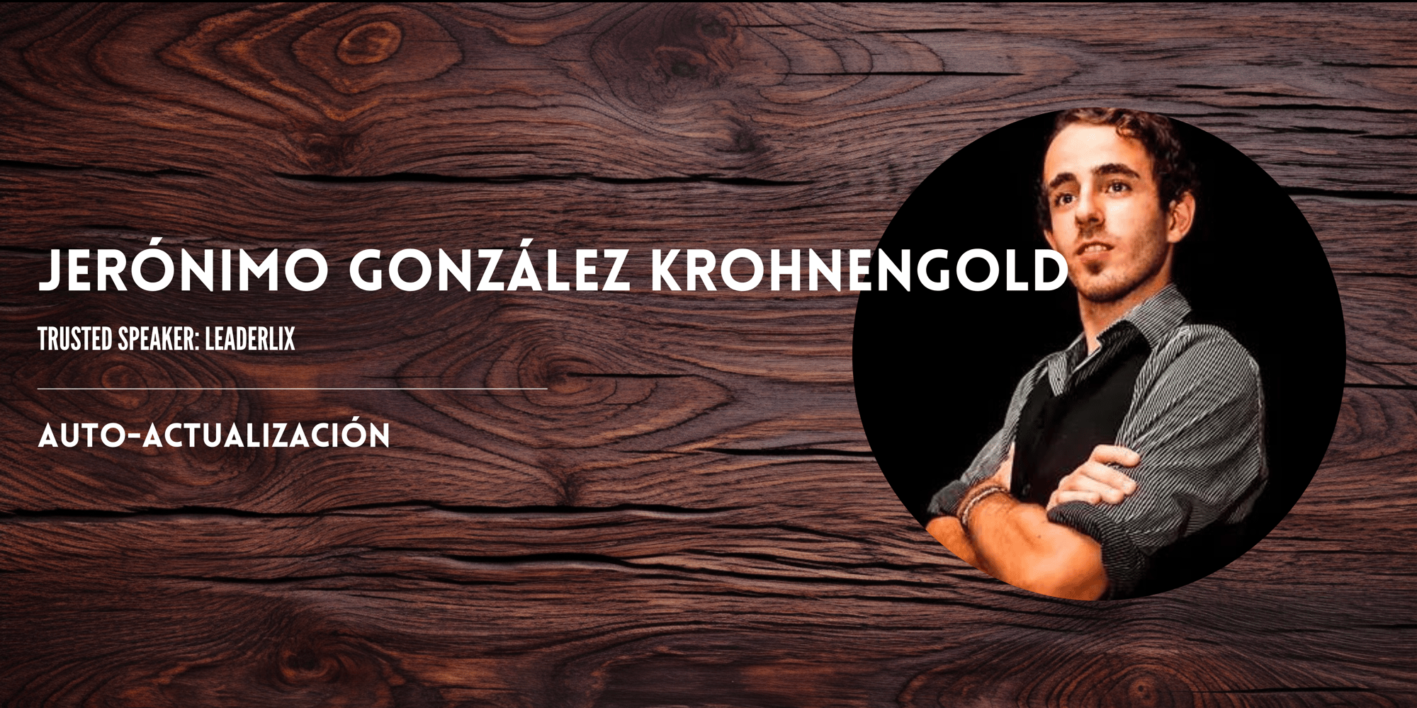 Trusted Speaker- Jerónimo Emiliano González Krohnengold