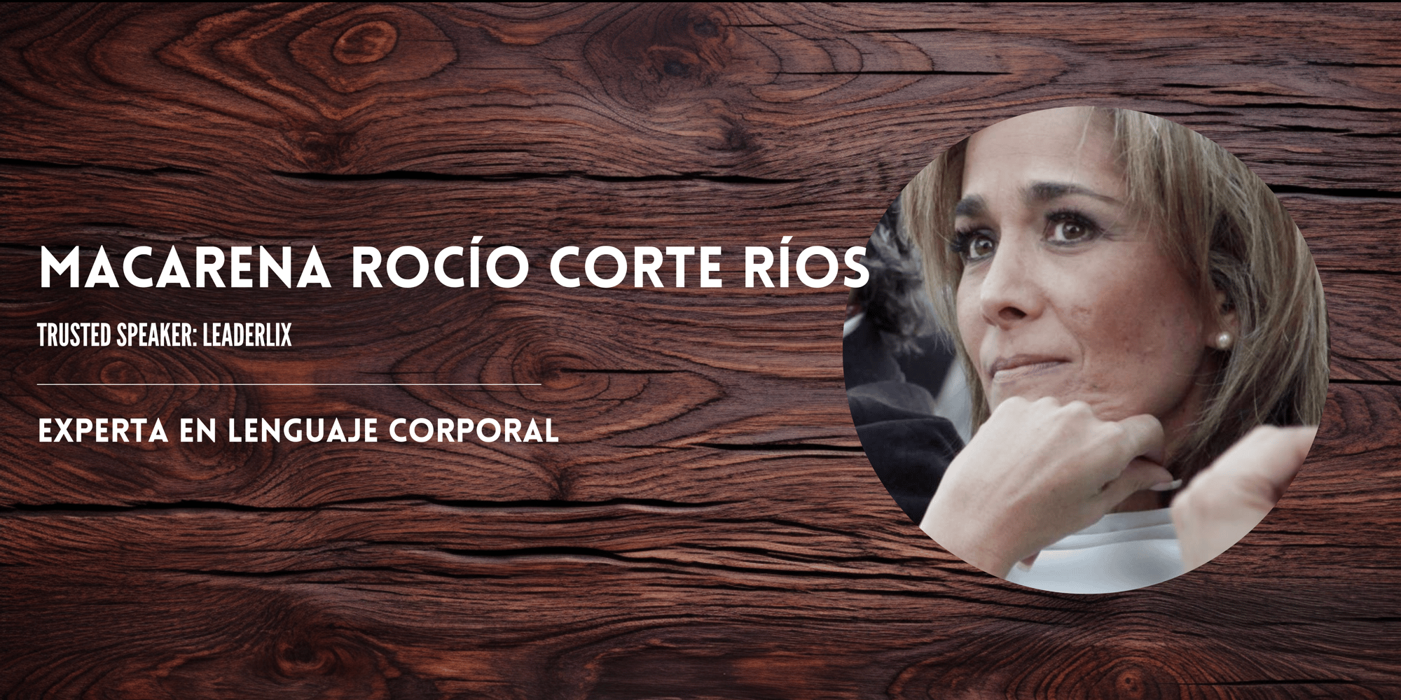 Trusted Speaker- Macarena Rocío Corte Ríos