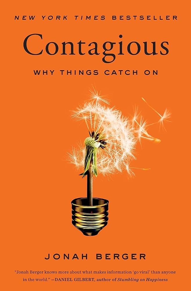 Contagious- Why Things Catch on