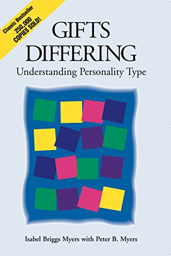 Gifts Differing- Understanding Personality Type - The original book behind the Myers-Briggs Type Indicator (MBTI) test
